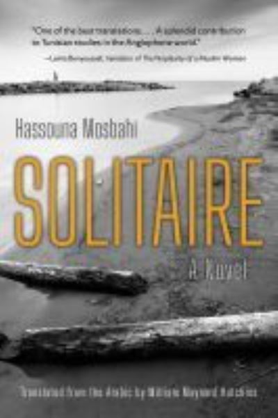 Cover for Hassouna Mosbahi · Solitaire: A Novel - Middle East Literature In Translation (Paperback Book) (2022)