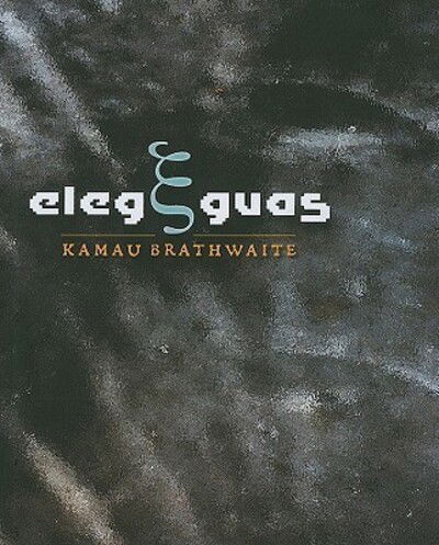 Cover for Kamau Brathwaite · Elegguas (Hardcover Book) (2010)