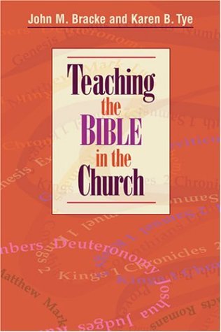 Cover for Karen Tye · Teaching the Bible in the Church (Taschenbuch) (2003)