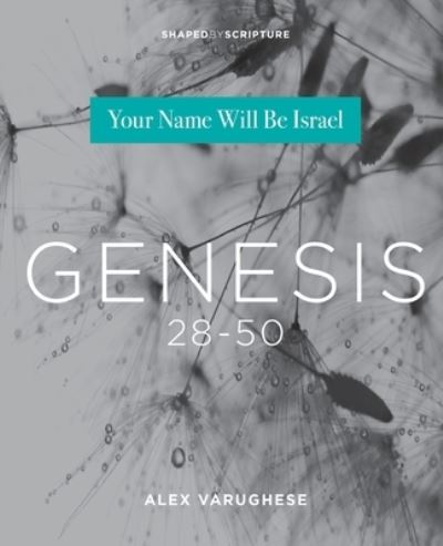 Cover for Varughese Alex Varughese · Genesis 28-50: Your Name Will Be Israel (Paperback Book) (2021)