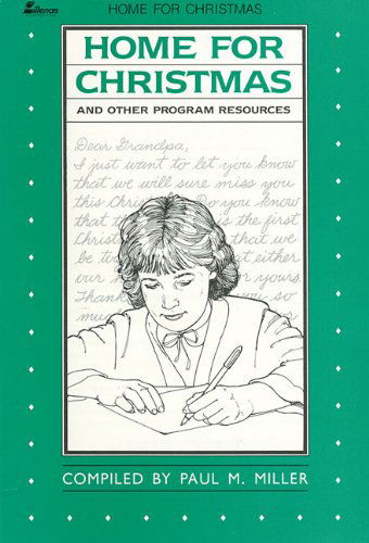 Cover for Paul Miller · Home for Christmas: ...and Other Program Resources (Paperback Book) (1983)