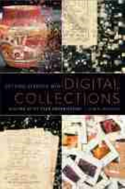 Getting Started with Digital Collections: Scaling to Fit Your Organization - Jane D. Monson - Books - American Library Association - 9780838915431 - February 3, 2017