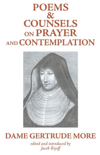 Cover for Dom Gertrude More · Poems and Counsels on Prayer and Contemplation (Pocketbok) (2020)