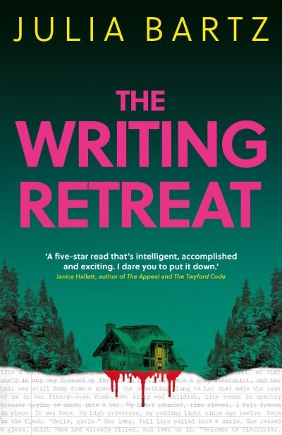 Cover for Julia Bartz · The Writing Retreat: A New York Times bestseller (Hardcover Book) (2023)