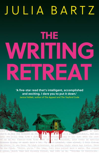 The Writing Retreat: A New York Times bestseller - Julia Bartz - Kirjat - Oneworld Publications - 9780861544431 - torstai 2. maaliskuuta 2023