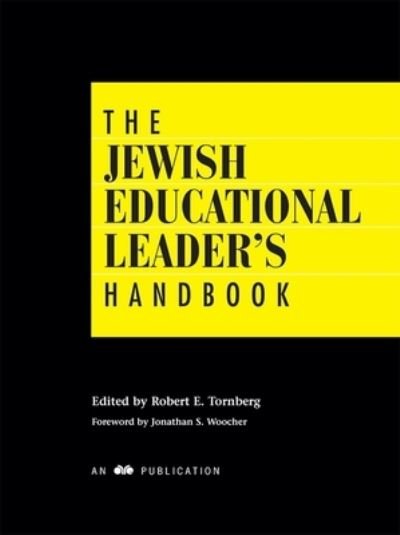 The Jewish Educational Leaders Handbook - Behrman House - Bøger - Behrman House Inc.,U.S. - 9780867050431 - 1. juni 2005
