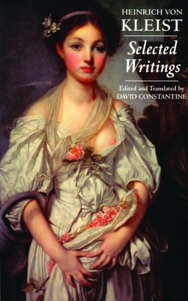 Kleist: Selected Writings - Hackett Classics - Heinrich Von Kleist - Bøger - Hackett Publishing Co, Inc - 9780872207431 - 15. september 2004