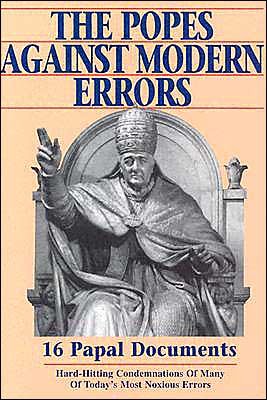 Cover for Tan Books · Popes Against Modern Errors: 16 Famous Papal Documents (Paperback Book) (1999)