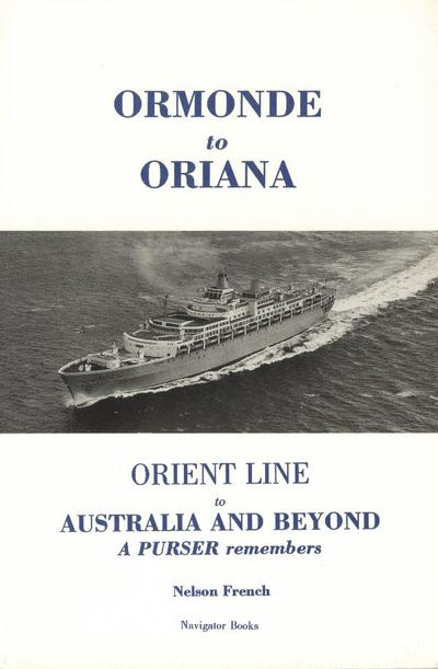 Cover for Nelson French · Ormonde to Oriana: Orient Line to Australia and Beyond (Paperback Book) (2011)