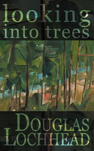 Cover for Douglas Lochhead · Looking into Trees (Paperback Book) (2009)