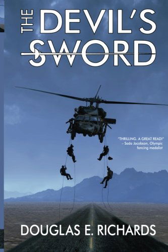 The Devil's Sword - Douglas E. Richards - Książki - Paragon Press - 9780982618431 - 4 grudnia 2013