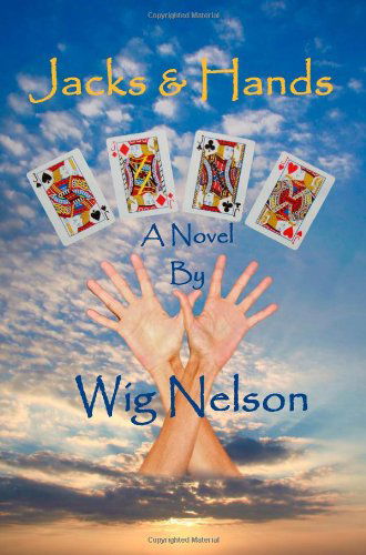 Cover for Wig Nelson · Jacks &amp; Hands (Paperback Book) (2011)