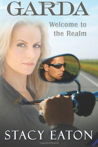 Cover for Stacy Eaton · Garda: Welcome to the Realm (Garda Series) (Volume 1) (Paperback Book) (2013)