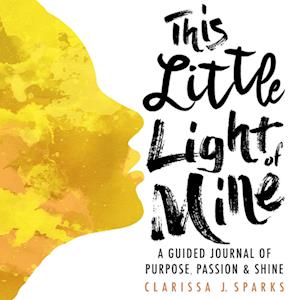 Cover for Clarissa Sparks · This Little Light of Mine (Bok) (2016)