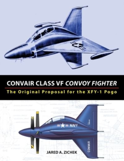 Cover for Jared A Zichek · Convair Class VF Convoy Fighter (Paperback Book) (2017)