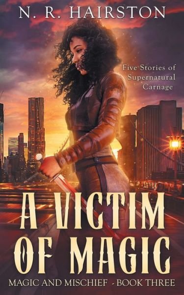 Cover for N R Hairston · A Victim of Magic (Paperback Book) (2021)