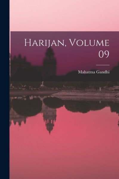Cover for Mahatma Gandhi · Harijan, Volume 09 (Paperback Book) (2021)