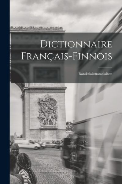 Cover for Anonymous · Dictionnaire Français-Finnois (Bog) (2022)