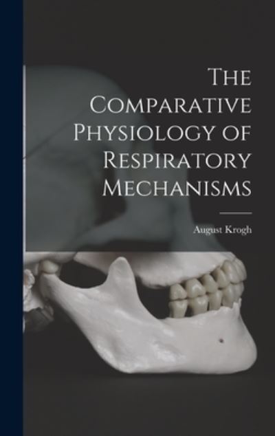 Cover for August Krogh · Comparative Physiology of Respiratory Mechanisms (Bok) (2022)