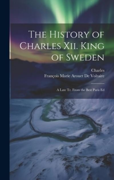 Cover for Charles · History of Charles Xii. King of Sweden (Buch) (2023)