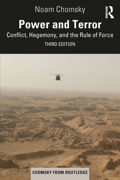 Power and Terror: Conflict, Hegemony, and the Rule of Force - Chomsky from Routledge - Noam Chomsky - Books - Taylor & Francis Ltd - 9781032897431 - February 3, 2025