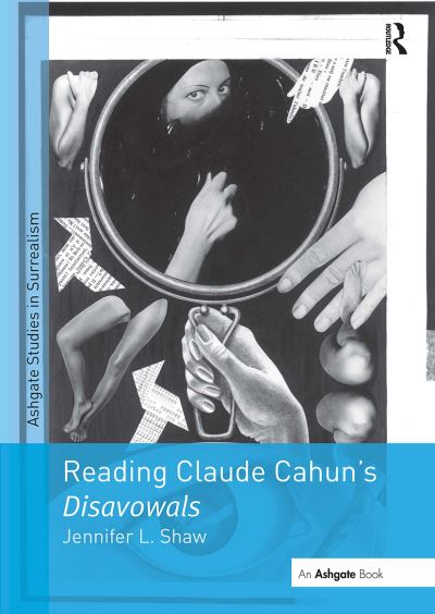 Cover for Jennifer L. Shaw · Reading Claude Cahun's Disavowals - Studies in Surrealism (Paperback Book) (2024)