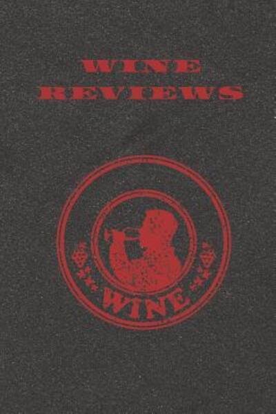 Cover for Hidden Valley Press · Wine Reviews (Paperback Book) (2019)