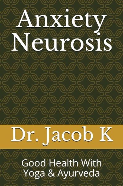 Anxiety Neurosis - K - Livres - Independently Published - 9781084137431 - 29 juillet 2019