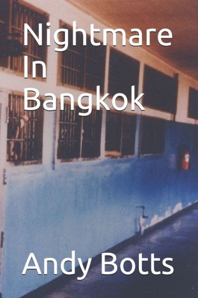 Cover for Andy Botts · Nightmare In Bangkok (Paperback Book) (2020)