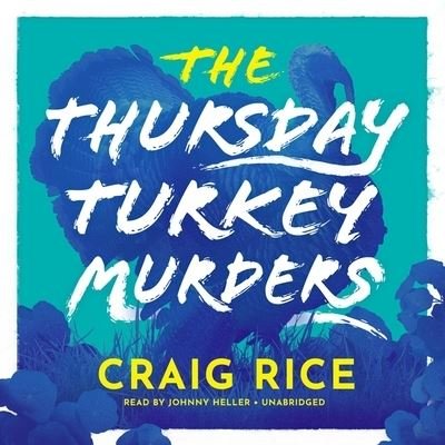 Cover for Blackstone Publishing · The Thursday Turkey Murders Lib/E (CD) (2021)