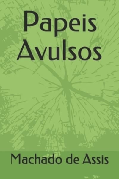 Cover for Machado De Assis · Papeis Avulsos (Paperback Book) (2019)