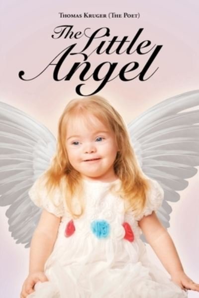 Cover for Kruger (the Poet), Thomas · The Little Angel (Paperback Book) (2020)