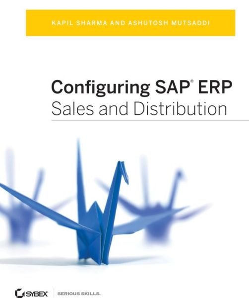 Cover for Kapil Sharma · Configuring SAP ERP Sales and Distribution (Pocketbok) (2013)