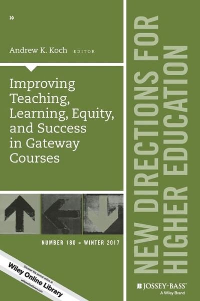 Cover for He · Improving Teaching, Learning, Equity, and Success in Gateway Courses: New Directions for Higher Education, Number 180 - J-B HE Single Issue Higher Education (Taschenbuch) [Number 180 edition] (2018)