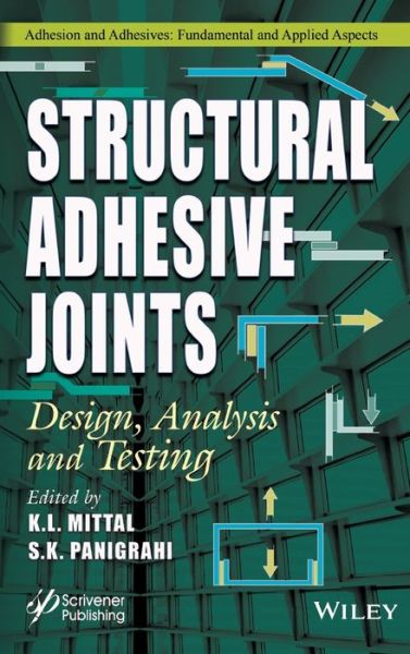 Cover for KL Mittal · Structural Adhesive Joints: Design, Analysis, and Testing (Gebundenes Buch) (2020)