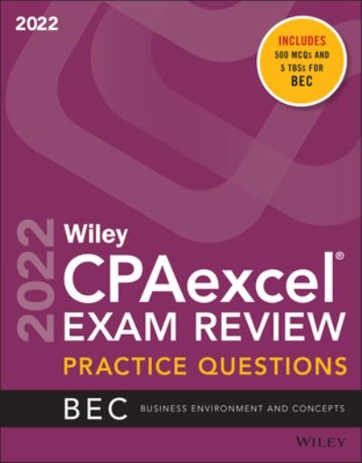 Cover for Wiley · Wiley's CPA Jan 2022 Practice Questions: Business Environment and Concepts (Pocketbok) (2021)