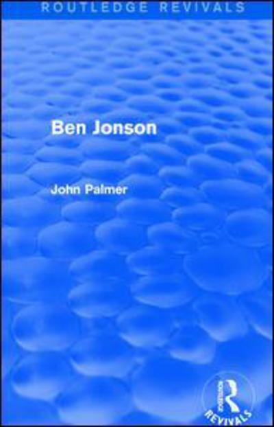 Cover for John Palmer · Ben Jonson - Routledge Revivals (Paperback Book) (2018)