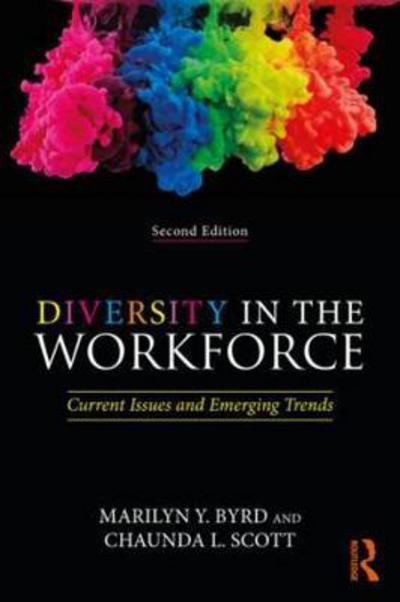 Cover for Marilyn Y. Byrd · Diversity in the Workforce: Current Issues and Emerging Trends (Paperback Book) (2018)