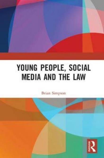Cover for Brian Simpson · Young People, Social Media and the Law (Gebundenes Buch) (2017)