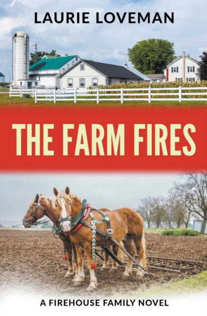 Cover for Laurie Loveman · The Farm Fires (Paperback Book) (2020)