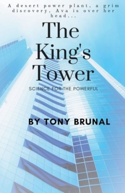 The King's Tower - Tony Brunal - Livros - Draft2digital - 9781393992431 - 28 de agosto de 2020