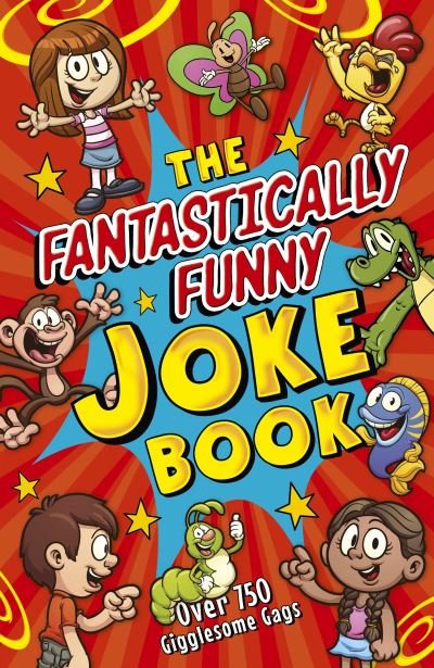 Cover for Lisa Regan · The Fantastically Funny Joke Book: Over 750 Gigglesome Gags - Arcturus Amazing Joke Books (Pocketbok) (2023)