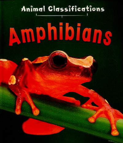 Amphibians - Angela Royston - Inne - Capstone Global Library Ltd - 9781406287431 - 2 czerwca 2016