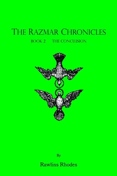 Cover for Rawlins Rhodes · The Conclusion - Razmar Chronicles S. (Paperback Bog) (2006)