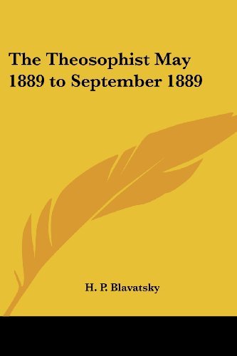 Cover for H. P. Blavatsky · The Theosophist May 1889 to September 1889 (Paperback Book) (2004)