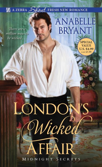 Cover for Anabelle Bryant · London's Wicked Affair - Midnight Secrets (Paperback Book) (2018)