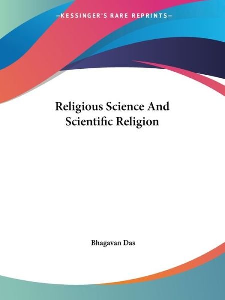 Cover for Bhagavan Das · Religious Science and Scientific Religion (Paperback Book) (2005)