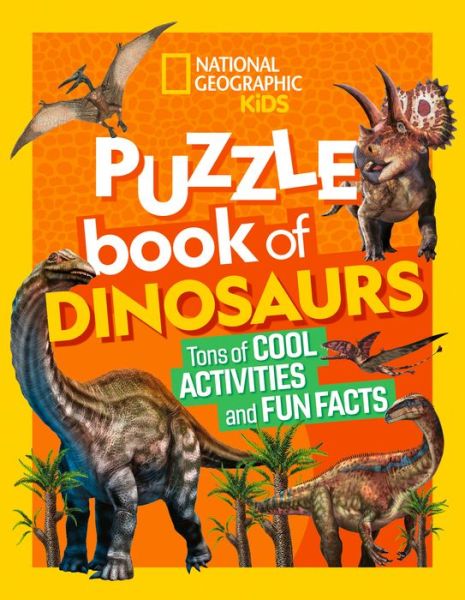 Cover for Kids National Geographic · National Geographic Kids Puzzle Book Of Dinosaurs (Book) (2024)