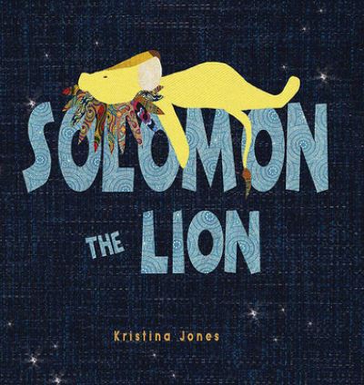 Cover for Kristina Jones · Solomon the Lion (Hardcover Book) (2020)