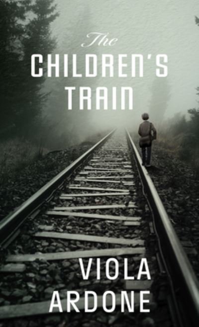Cover for Viola Ardone · Children's Train (Buch) (2021)